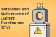 Instalace a údržba Měřicích Transformátorů Proudu (MTP)